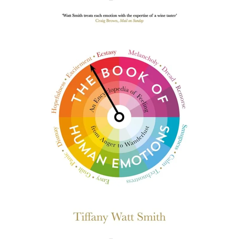 The Book Of Human Emotions Tiffany WattSmith Profile Books 9781781251300 Book
The Book Of Human Emotions Tiffany WattSmith Profile Books 9781781251300 Book