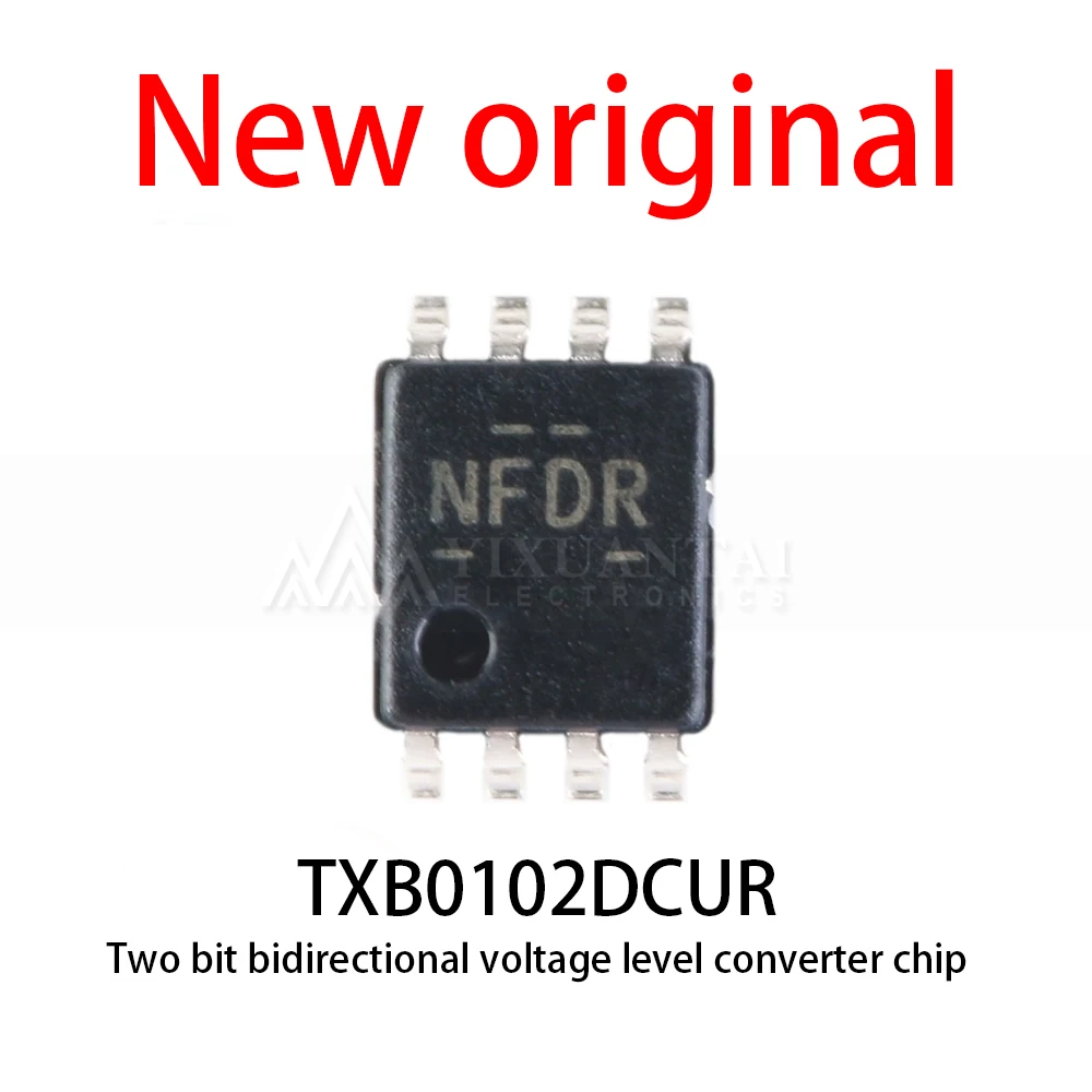 10-50Pcs/Lot New original TXB0102DCUR TXB0102 VSSOP-8 2-digit bidirectional voltage level converter chip
10-50Pcs/Lot New original TXB0102DCUR TXB0102 VSSOP-8 2-digit bidirectional voltage level converter chip 