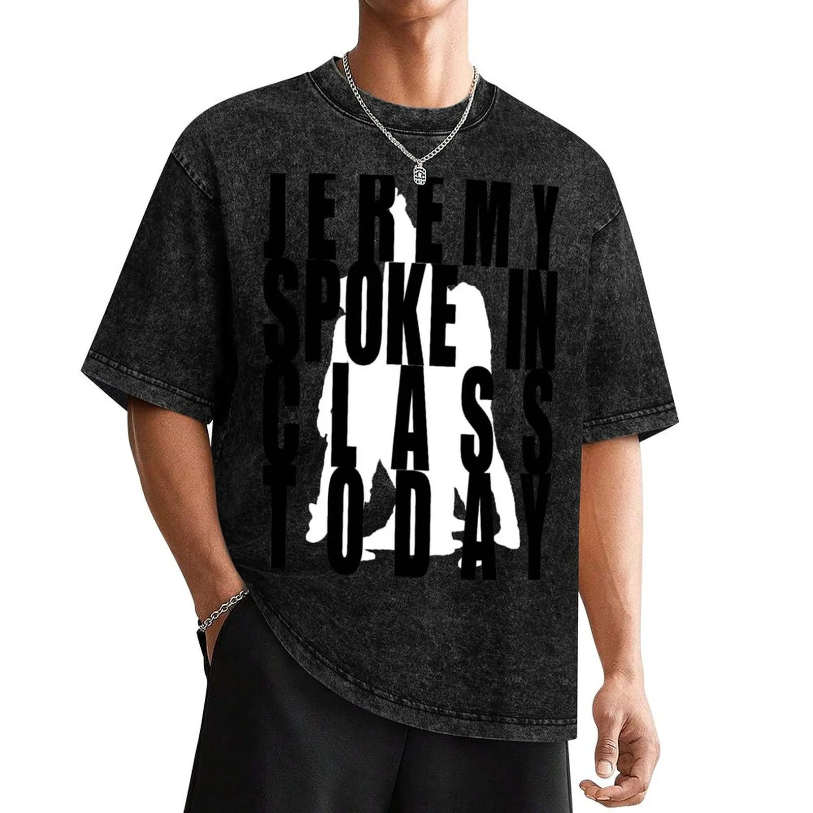 Jeremy in Class T-Shirt quick drying summer top anime plus size tops mens champion t shirts
Jeremy in Class T-Shirt quick drying summer top anime plus size tops mens champion t shirts