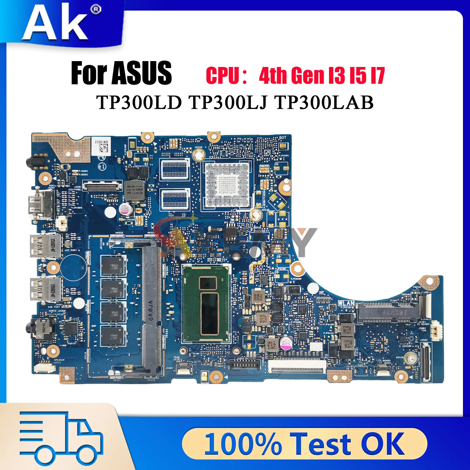 TP300LA Laptop Motherboard For ASUS VivoBook Flip TP300LA TP300LD TP300LJ Q302L TP300LAB TP300L TP300LN Mainboard I3 I5 I7 CPU
TP300LA Laptop Motherboard For ASUS VivoBook Flip TP300LA TP300LD TP300LJ Q302L TP300LAB TP300L TP300LN Mainboard I3 I5 I7 CPU