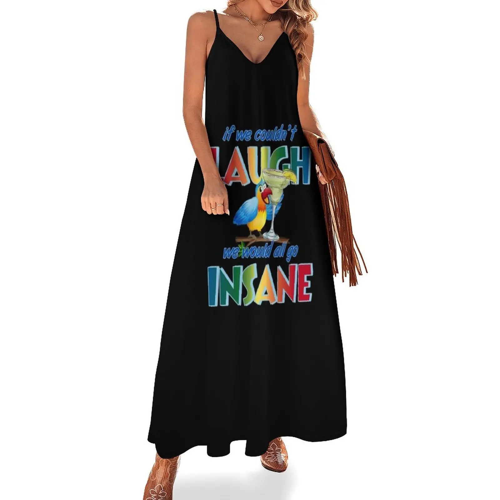 If we couldn't laugh, we would all go insane. Sleeveless Long Dress women's summer clothing 2025 Beachwear Dress
If we couldn't laugh, we would all go insane. Sleeveless Long Dress women's summer clothing 2025 Beachwear Dress