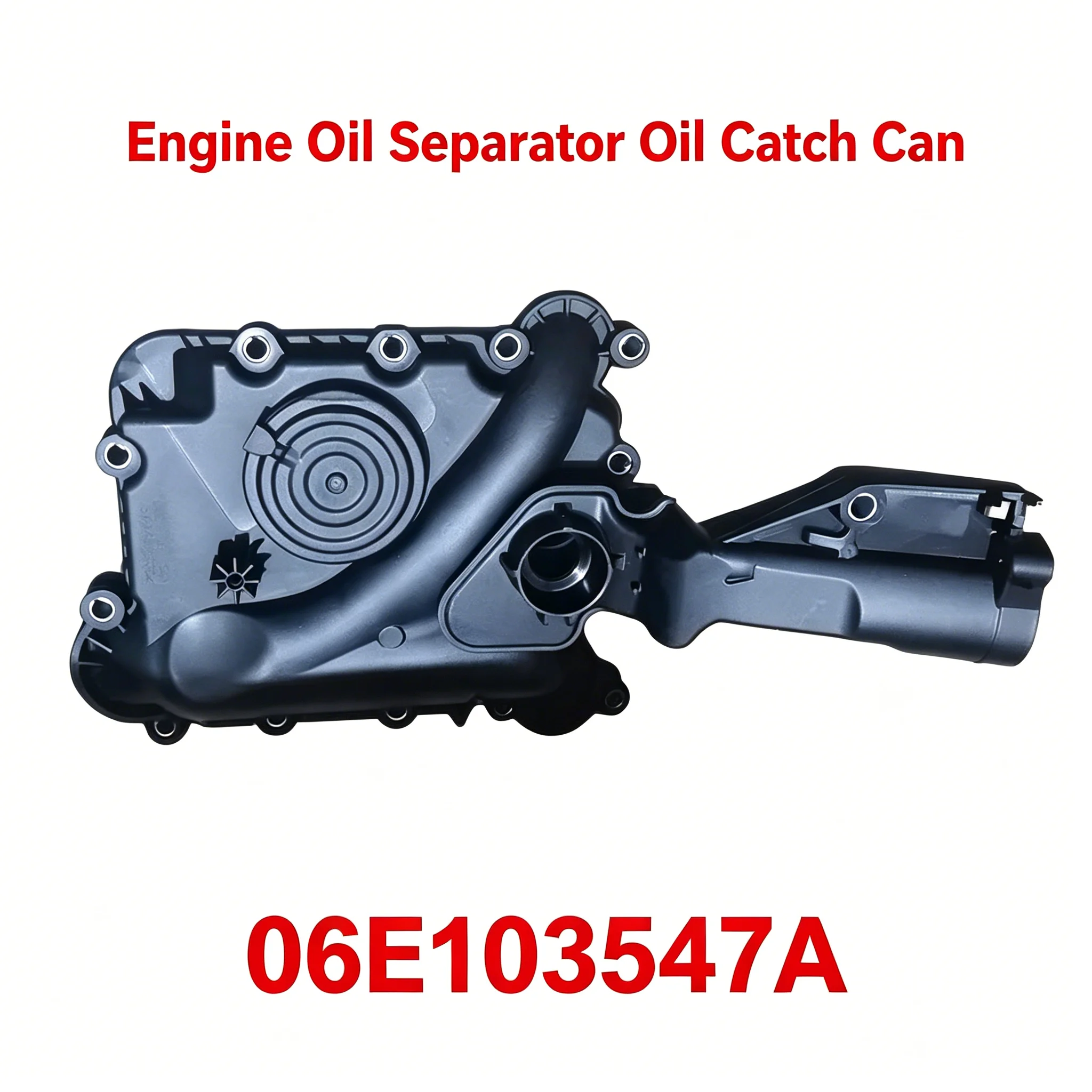 Engine Oil Separator Oil Catch Can OE# 06E103547A 06E103547, 06E103547E, 06E103547P, 06E103547N, 06E103547AD For Audi 2.8L &
Engine Oil Separator Oil Catch Can OE# 06E103547A 06E103547, 06E103547E, 06E103547P, 06E103547N, 06E103547AD For Audi 2.8L &