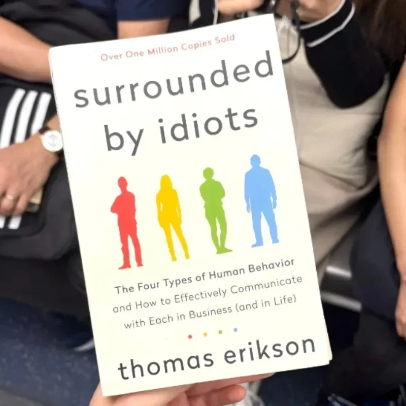 2025Surrounded By Idiots The Four Types of Human Behavior By Thomas Erikson English Book Bestseller Novel Libros Livros Book
2025Surrounded By Idiots The Four Types of Human Behavior By Thomas Erikson English Book Bestseller Novel Libros Livros Book