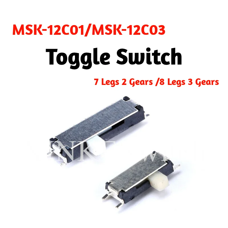 10 PCS Toggle Switch MSK-12C01/ MSK-12C03 Handle Height 1.5mm 7 Legs 2 Gears /8 Legs 3 Gears Electronic Toggle Switches
10 PCS Toggle Switch MSK-12C01/ MSK-12C03 Handle Height 1.5mm 7 Legs 2 Gears /8 Legs 3 Gears Electronic Toggle Switches