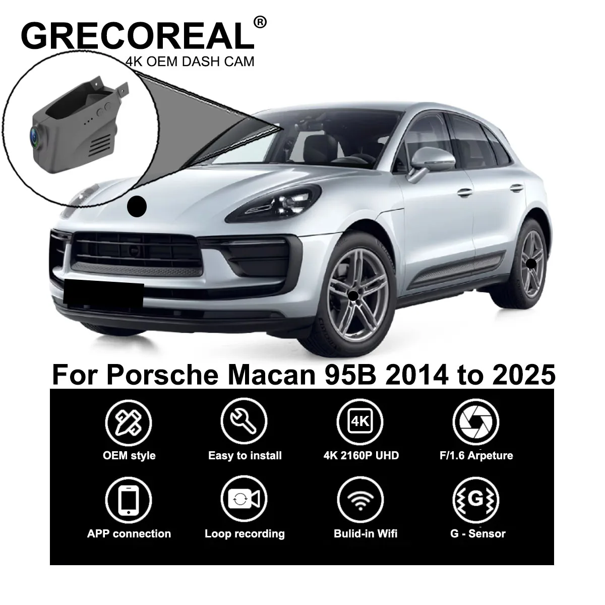 GRECOREAL 4K Dash Cam Front and Rear WiFi Car Dual Dashcam APP Control Easy Install Plug Play Compatible with Porsche Macan 95B
GRECOREAL 4K Dash Cam Front and Rear WiFi Car Dual Dashcam APP Control Easy Install Plug Play Compatible with Porsche Macan 95B