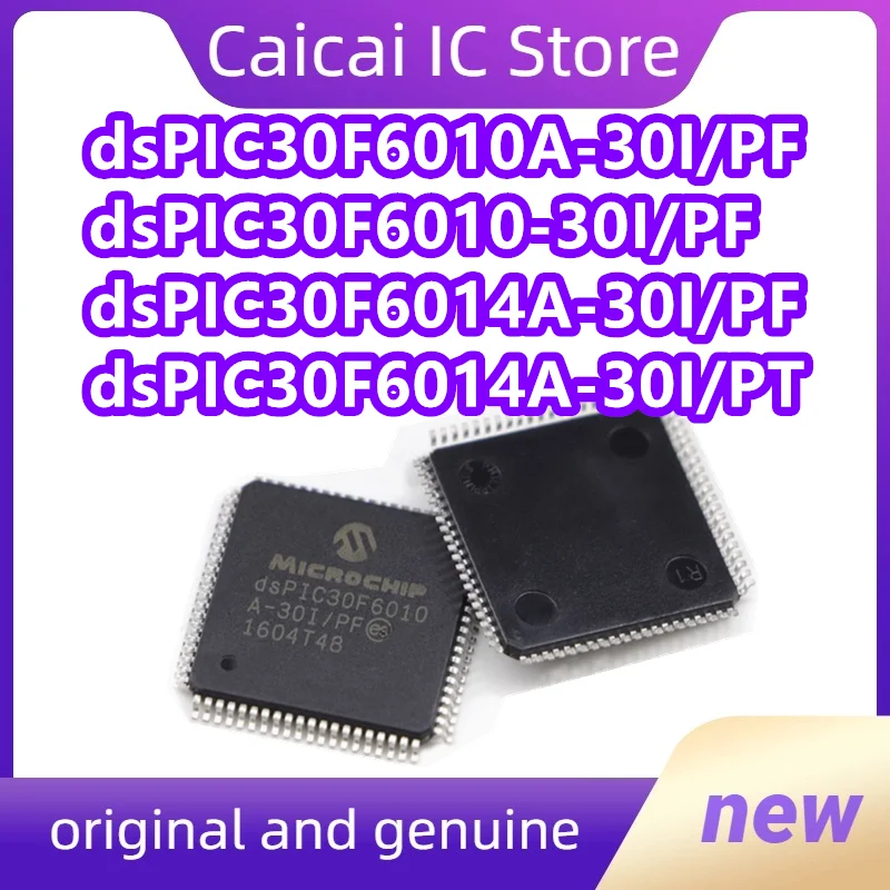 dsPIC30F6010A-30I/PF dsPIC30F6010-30I/PF dsPIC30F6014A-30I/PF dsPIC30F6014A-30I/PT dsPIC30F6010A-30I/PT 1 шт./лот
dsPIC30F6010A-30I/PF dsPIC30F6010-30I/PF dsPIC30F6014A-30I/PF dsPIC30F6014A-30I/PT dsPIC30F6010A-30I/PT 1 шт./лот
