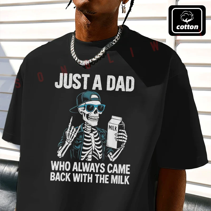 Funny Just A Dad Who Always Came Back With The Milk Motorcycle T-Shirt Men's Cotton New Summer Casual O-neck Short Sleeve Tees
Funny Just A Dad Who Always Came Back With The Milk Motorcycle T-Shirt Men's Cotton New Summer Casual O-neck Short Sleeve Tees