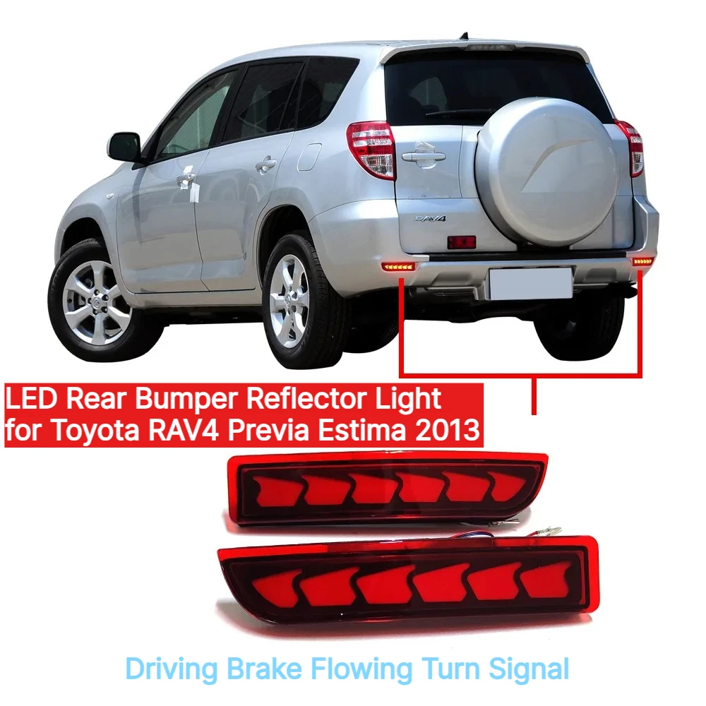 LED Rear Bumper Reflector Light for Toyota RAV4 Previa Estima 2013 Auto Modified Driving Brake Flowing Turn Signal Lamp
LED Rear Bumper Reflector Light for Toyota RAV4 Previa Estima 2013 Auto Modified Driving Brake Flowing Turn Signal Lamp