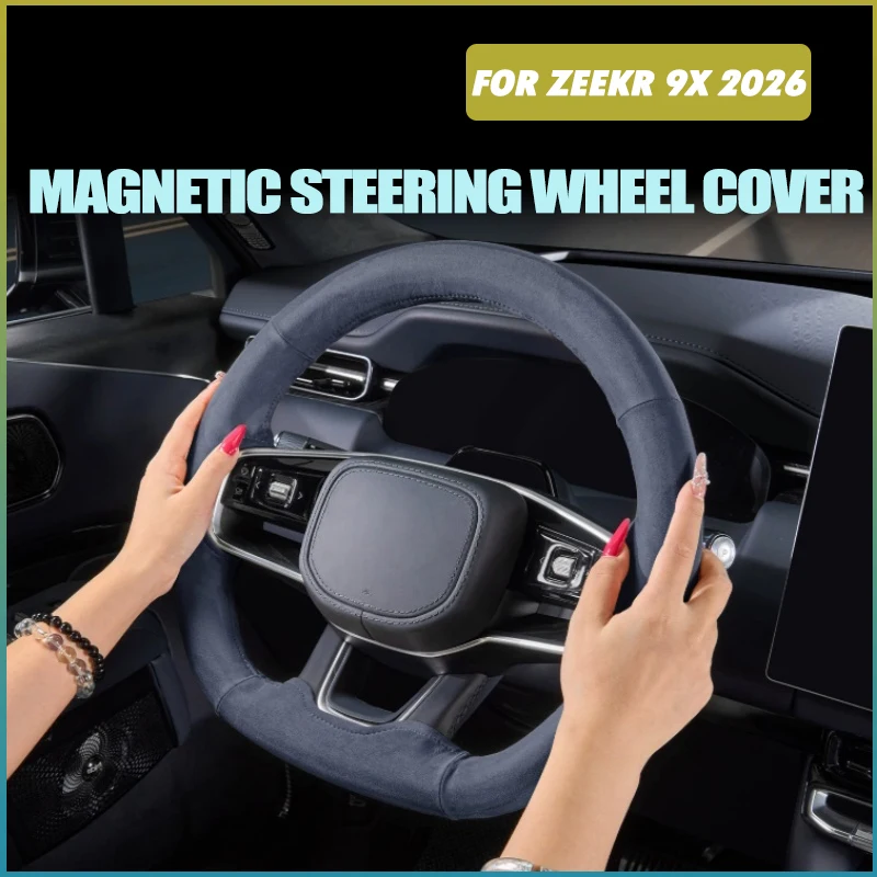 Car Magnetic Steering Wheel Protective Cover Fit for ZEEKR 9X 2026 Modified Suede Steering Wheel Decorative Cover Accessories
Car Magnetic Steering Wheel Protective Cover Fit for ZEEKR 9X 2026 Modified Suede Steering Wheel Decorative Cover Accessories