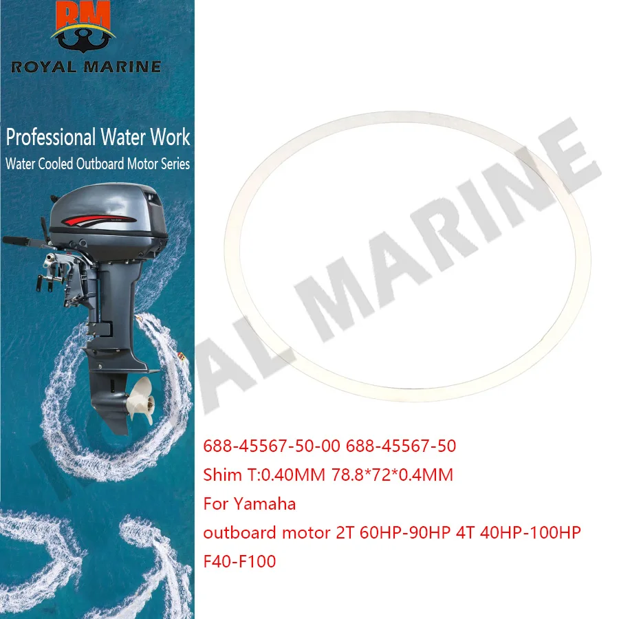 Shim T:0.40MM 78.8*72*0.4MM 688-45567-50-00 For Yamaha outboard motor 2T 60HP-90HP 4T 40HP-100HP F40-F100 688-45567-50 boat part
Shim T:0.40MM 78.8*72*0.4MM 688-45567-50-00 For Yamaha outboard motor 2T 60HP-90HP 4T 40HP-100HP F40-F100 688-45567-50 boat part