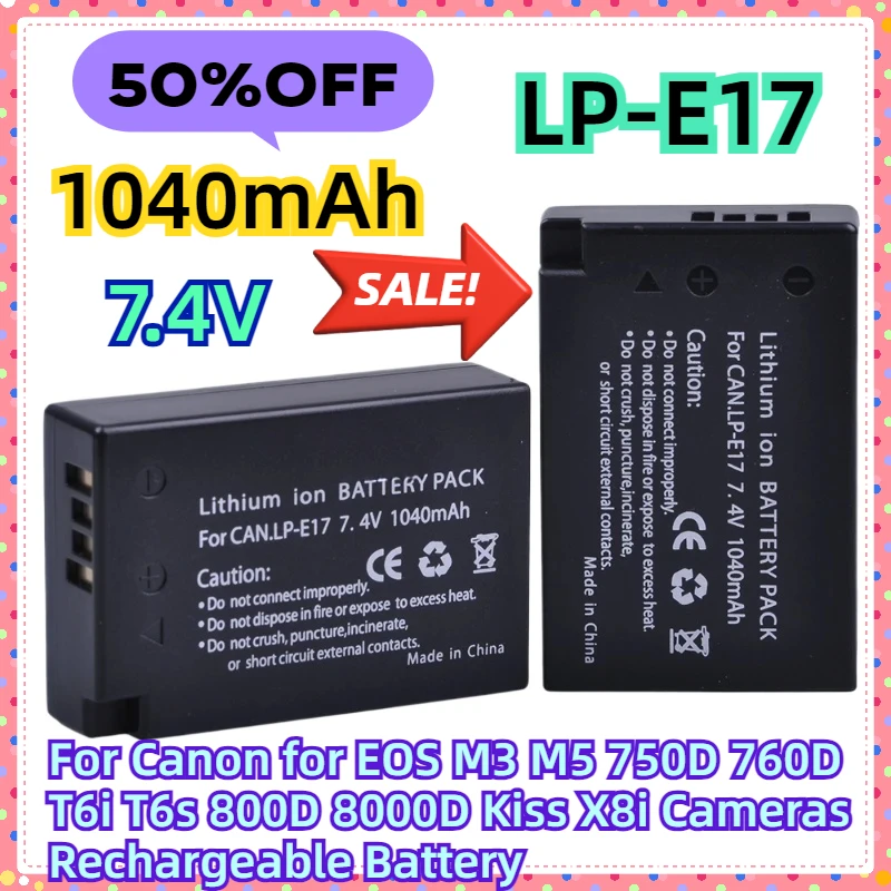 For Canon for EOS M3 M5 750D 760D T6i T6s 800D 8000D Kiss X8i Cameras LP-E17 Rechargeable Battery
For Canon for EOS M3 M5 750D 760D T6i T6s 800D 8000D Kiss X8i Cameras LP-E17 Rechargeable Battery