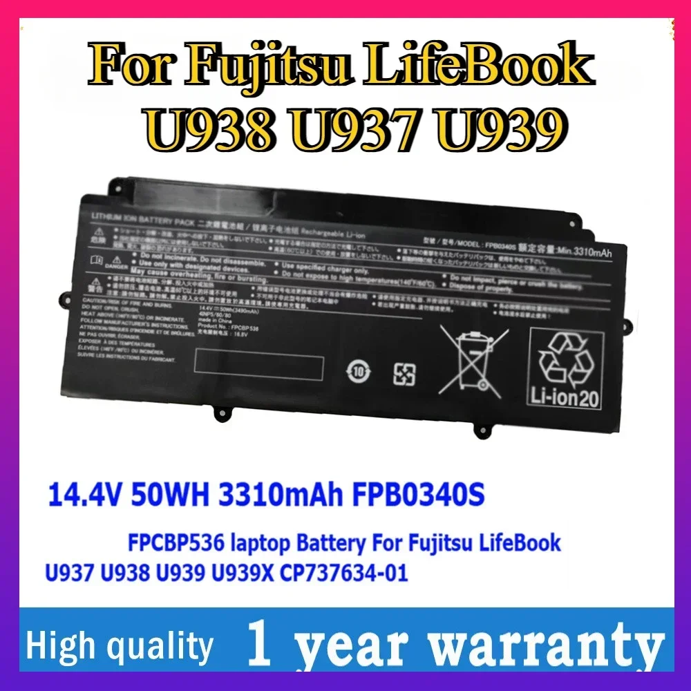 50Wh 3490mAh 14.4V FPB0340S FPCBP536 Laptop Battery for Fujitsu LifeBook U938 U937 U939 U939X CP737634-01
50Wh 3490mAh 14.4V FPB0340S FPCBP536 Laptop Battery for Fujitsu LifeBook U938 U937 U939 U939X CP737634-01