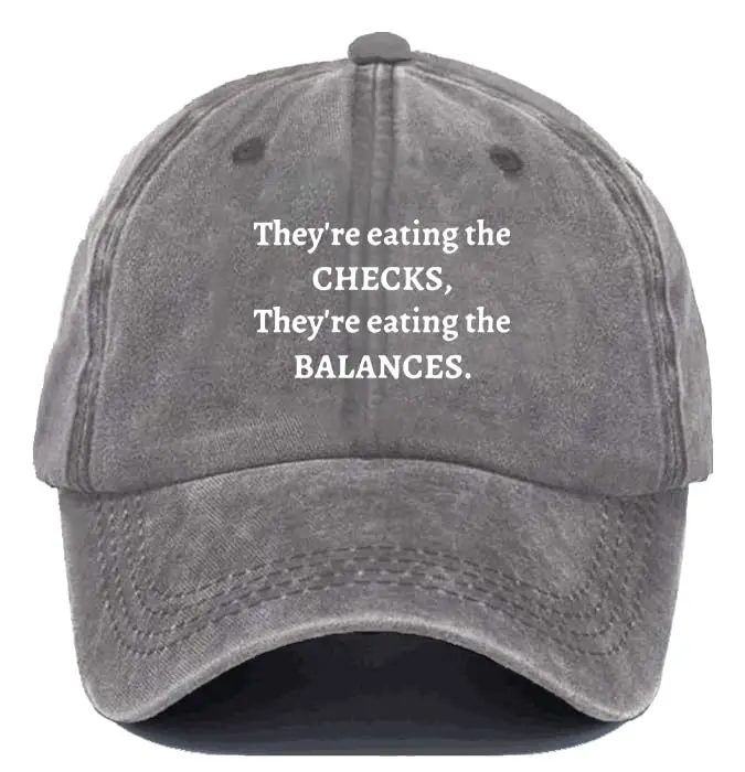 They're Eating The Checks They're Eating The Balances Hat Letter Print Baseball Cap Grey
They're Eating The Checks They're Eating The Balances Hat Letter Print Baseball Cap Grey
