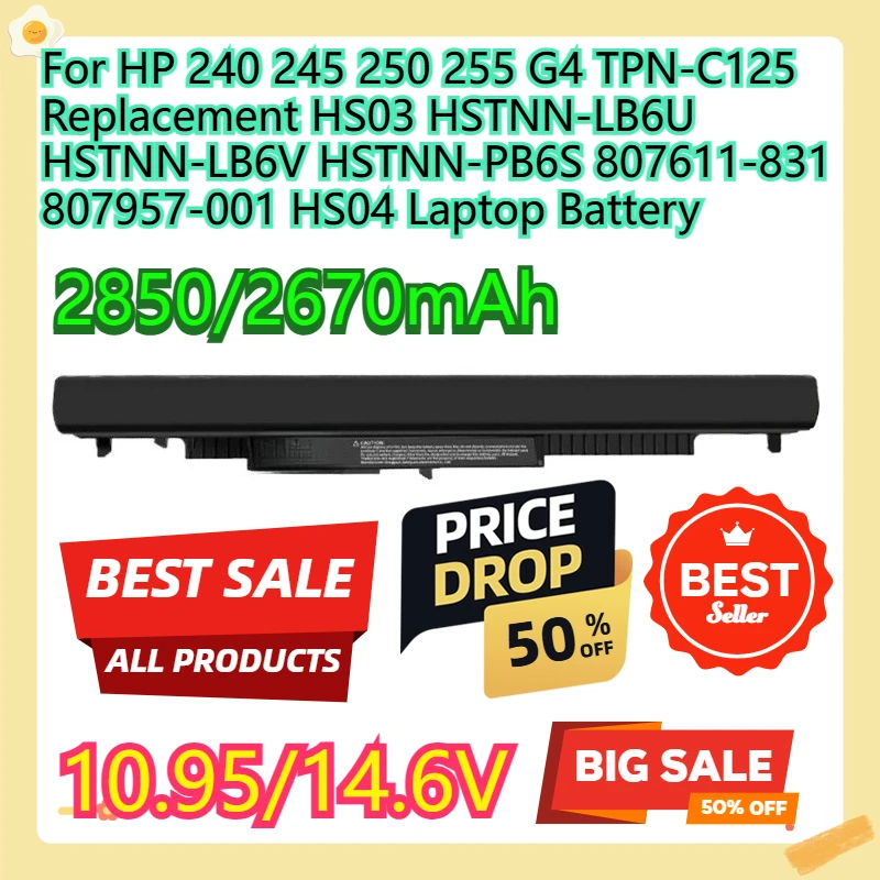 For HP 240 245 250 255 G4 TPN-C125 Replacement HS03 HSTNN-LB6U HSTNN-LB6V HSTNN-PB6S 807611-831 807957-001 HS04 Laptop Battery
For HP 240 245 250 255 G4 TPN-C125 Replacement HS03 HSTNN-LB6U HSTNN-LB6V HSTNN-PB6S 807611-831 807957-001 HS04 Laptop Battery