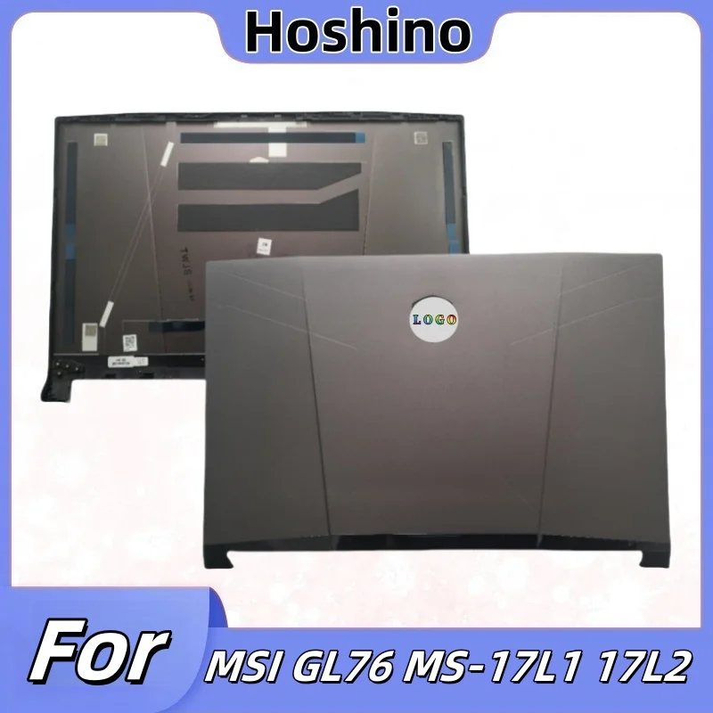 Новинка для MSI/MSI GL76 MS-17L1 17L2, задняя крышка ЖК-дисплея/задняя крышка экрана, аксессуары, серый корпус
Новинка для MSI/MSI GL76 MS-17L1 17L2, задняя крышка ЖК-дисплея/задняя крышка экрана, аксессуары, серый корпус