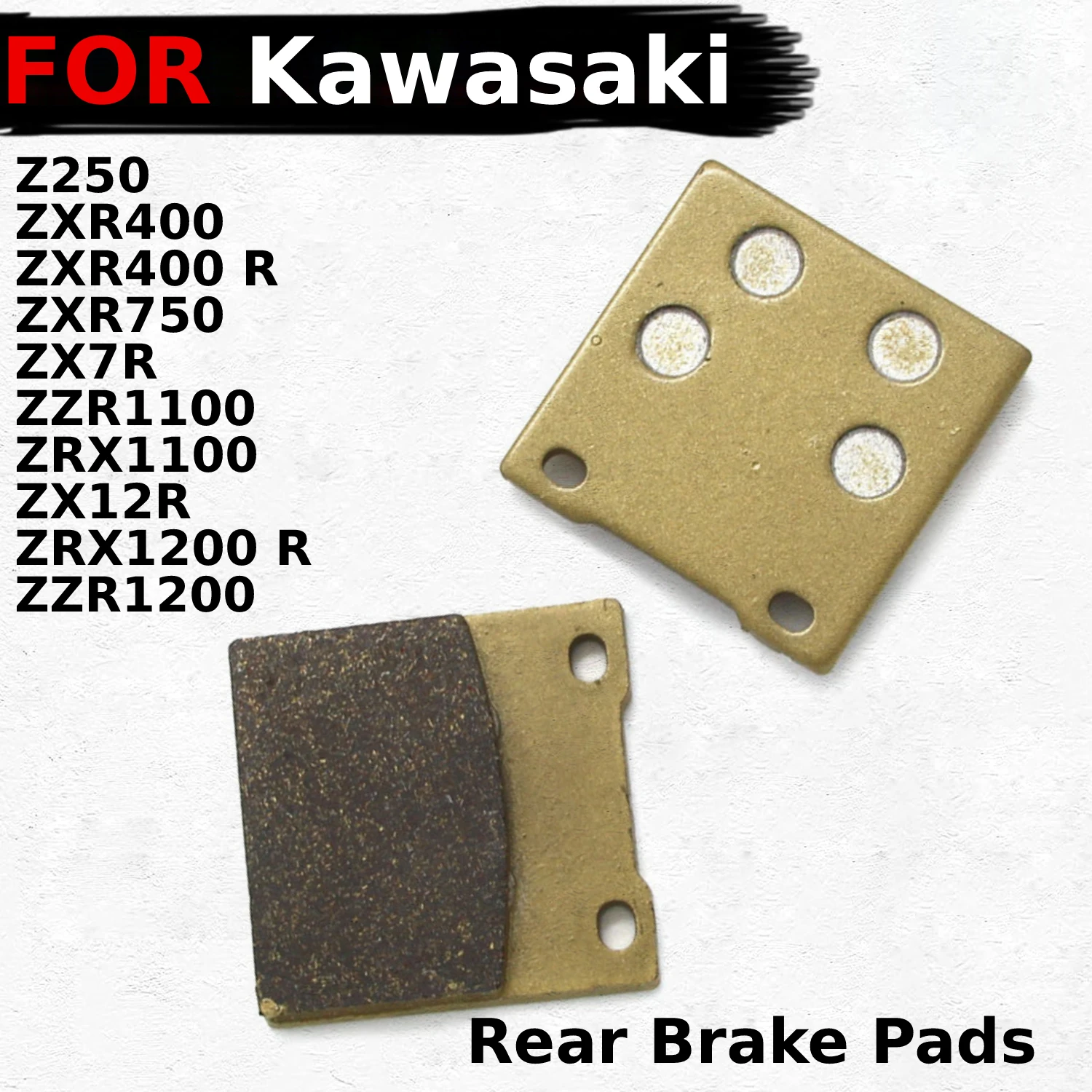 Motorcycle Rear Brake Pads For Kawasaki Z250 ZXR400 ZXR750 ZX7R ZZR1100 ZRX1100 ZX12R ZRX1200 ZZR1200 43082-1003 43082-1098
Motorcycle Rear Brake Pads For Kawasaki Z250 ZXR400 ZXR750 ZX7R ZZR1100 ZRX1100 ZX12R ZRX1200 ZZR1200 43082-1003 43082-1098