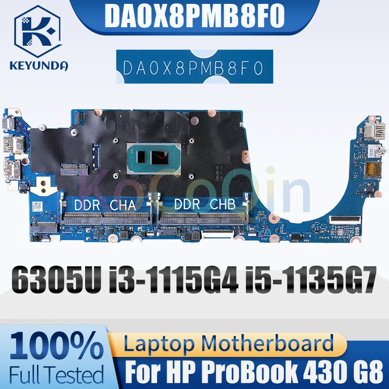 DA0X8PMB8F0 For HP ProBook 430 G8 Notebook Mainboard 6305U i3 i5-11th Gen M24277-601 M24275-601 Laptop Motherboard Full Tested
DA0X8PMB8F0 For HP ProBook 430 G8 Notebook Mainboard 6305U i3 i5-11th Gen M24277-601 M24275-601 Laptop Motherboard Full Tested