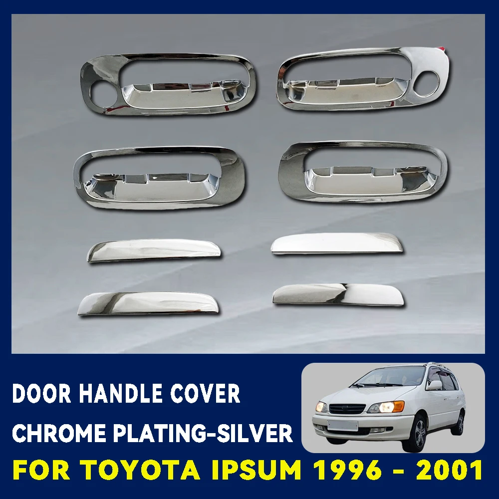 For Toyota Ipsum 1996 - 2001 Abs Chrome Plated Silver Car Door Handle Cover Trim Car Accessories Exterior Decorate
For Toyota Ipsum 1996 - 2001 Abs Chrome Plated Silver Car Door Handle Cover Trim Car Accessories Exterior Decorate