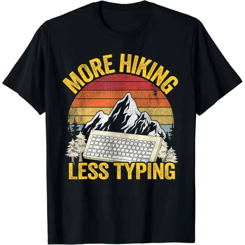 More Hiking Less Typing Keyboard Hiker Jokes Retro Hiking T-Shirt Vintage T Shirt Men Clothing T Shirt Homme
More Hiking Less Typing Keyboard Hiker Jokes Retro Hiking T-Shirt Vintage T Shirt Men Clothing T Shirt Homme