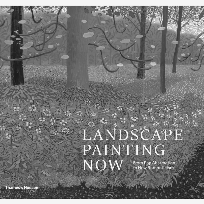 Landscape Painting Now From Pop Abstraction To New Romanticism Barry Schwabsky Thames And Hudson Ltd 9780500239940 Book
Landscape Painting Now From Pop Abstraction To New Romanticism Barry Schwabsky Thames And Hudson Ltd 9780500239940 Book