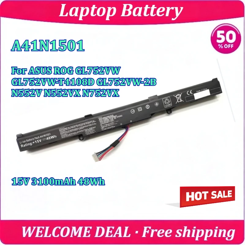 New A41N1501 Laptop Battery For ASUS ROG GL752VW GL752VW-T4108D GL752VW-2B N552V N552VX N752VX 15V 3100mAh 48Wh Battery
New A41N1501 Laptop Battery For ASUS ROG GL752VW GL752VW-T4108D GL752VW-2B N552V N552VX N752VX 15V 3100mAh 48Wh Battery
