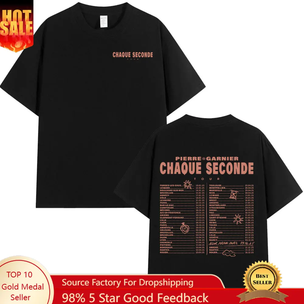 Pierre Garnier Chaque Seconde Tour Merch T-shirts Hip Hop Fashion T-shirt Women Men's Clothing Cotton Casual Tee Shirt Oversized
Pierre Garnier Chaque Seconde Tour Merch T-shirts Hip Hop Fashion T-shirt Women Men's Clothing Cotton Casual Tee Shirt Oversized