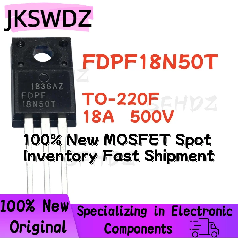 10/20/30PCS FDPF18N50T TO-220F 18A 500V 100% New MOSFET Spot Inventory Fast Shipment
10/20/30PCS FDPF18N50T TO-220F 18A 500V 100% New MOSFET Spot Inventory Fast Shipment