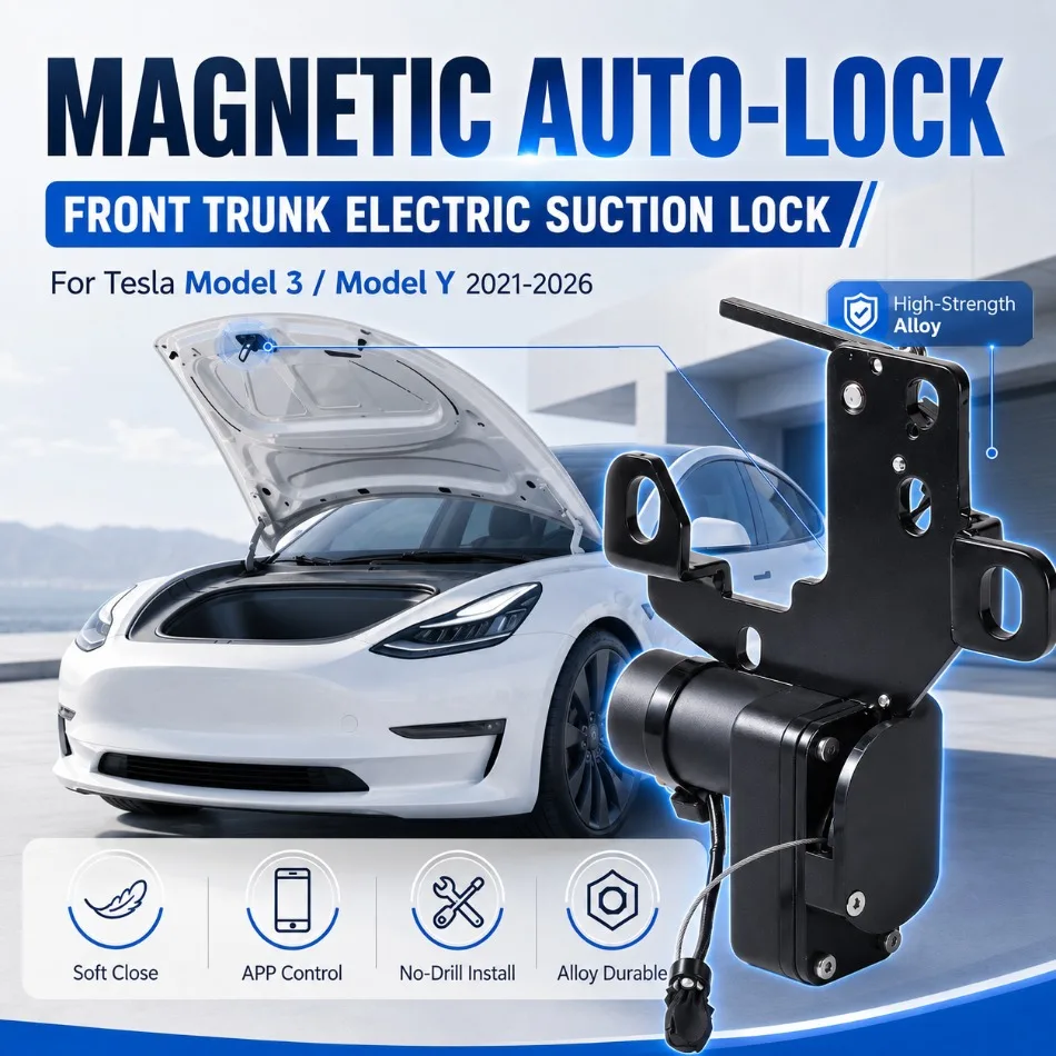 Electric Frunk Suction Lock Front Trunk Intelligent Adsorption Hood for Tesla Model Y Juniper Model 3 Highland 2021-2026 Parts
Electric Frunk Suction Lock Front Trunk Intelligent Adsorption Hood for Tesla Model Y Juniper Model 3 Highland 2021-2026 Parts