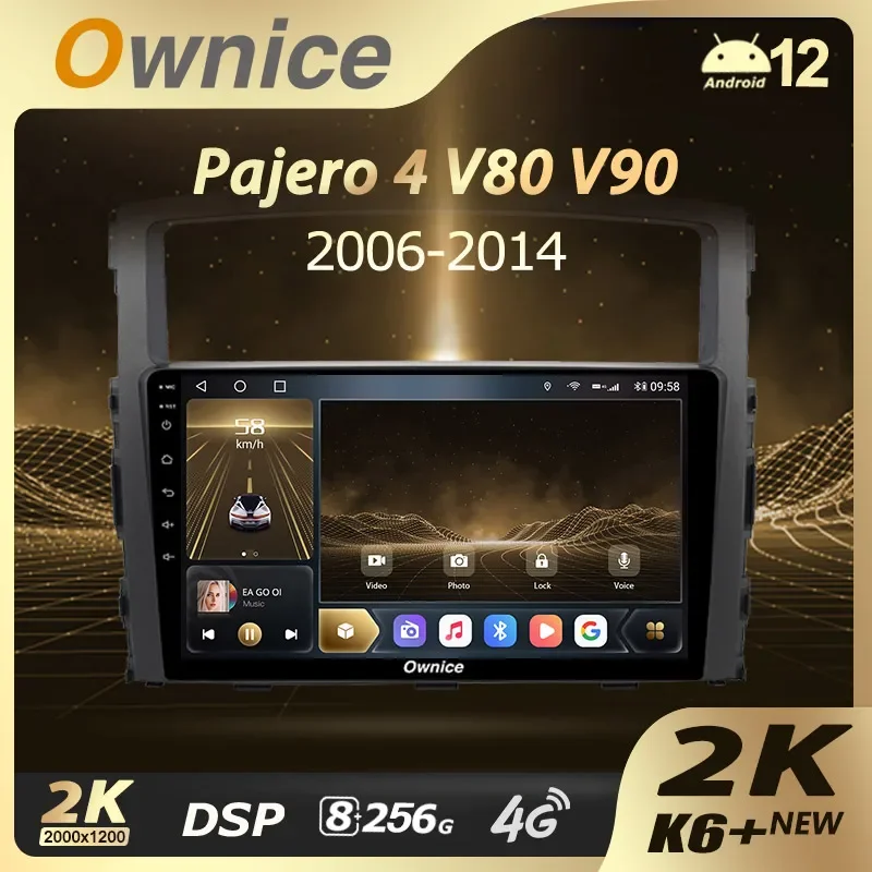 Ownice K6+ 2K для Mitsubishi Pajero 4 V80 V90 2006-2014 Автомобильный радиоприемник Навигация Видео Стерео Navi Плеер GPS Android 12 No 2 din
Ownice K6+ 2K для Mitsubishi Pajero 4 V80 V90 2006-2014 Автомобильный радиоприемник Навигация Видео Стерео Navi Плеер GPS Android 12 No 2 din