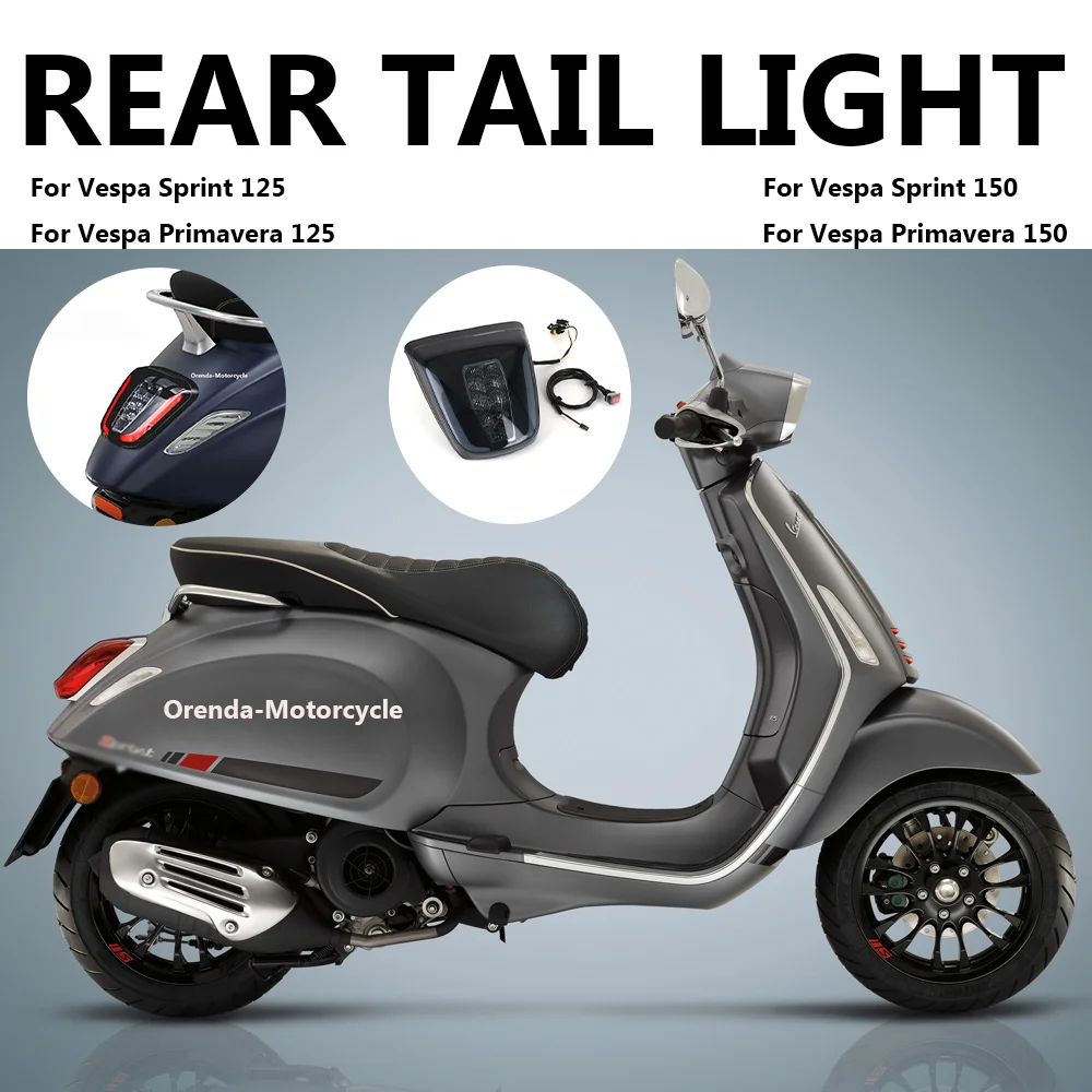 For Vespa Primavera 125 150 For Vespa Sprint 125 150 Rear Tail Light LED Lights Taillight Brake Stop Lamp Motorcycle Accessories
For Vespa Primavera 125 150 For Vespa Sprint 125 150 Rear Tail Light LED Lights Taillight Brake Stop Lamp Motorcycle Accessories