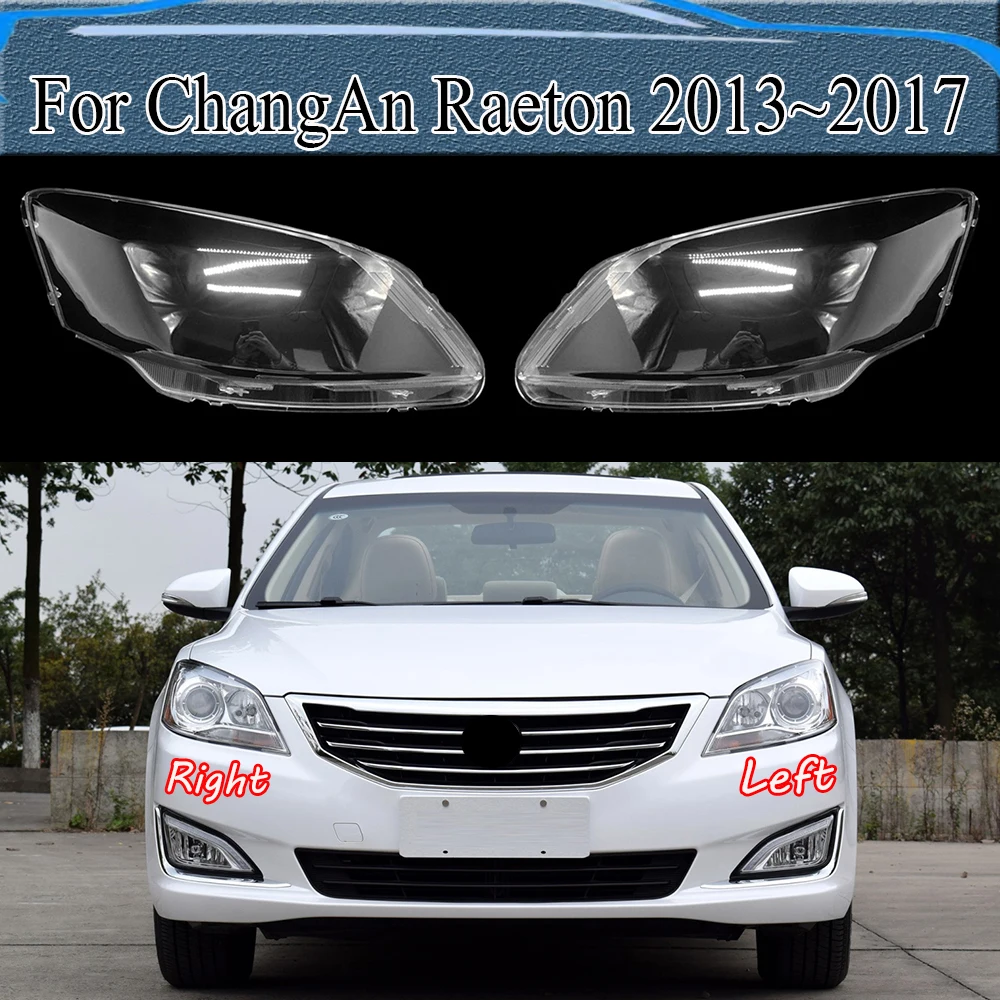 For ChangAn Raeton 2013~2017 Headlight Cover Headlamp Shell Mask Transparent Lampshdade Lens Plexiglass Auto Replacement Parts
For ChangAn Raeton 2013~2017 Headlight Cover Headlamp Shell Mask Transparent Lampshdade Lens Plexiglass Auto Replacement Parts