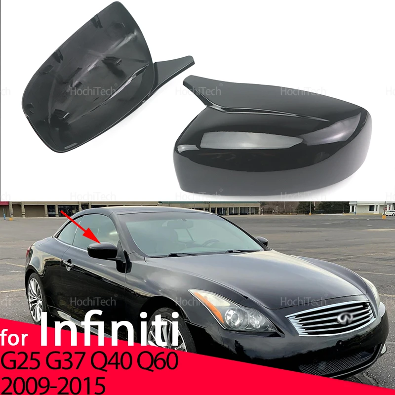Для Infiniti G Line G37 Q40 Q60 G25 V36 2009-2015 глянцевая черная крышка зеркала в стиле M, боковая крышка зеркала заднего вида, накладка
Для Infiniti G Line G37 Q40 Q60 G25 V36 2009-2015 глянцевая черная крышка зеркала в стиле M, боковая крышка зеркала заднего вида, накладка