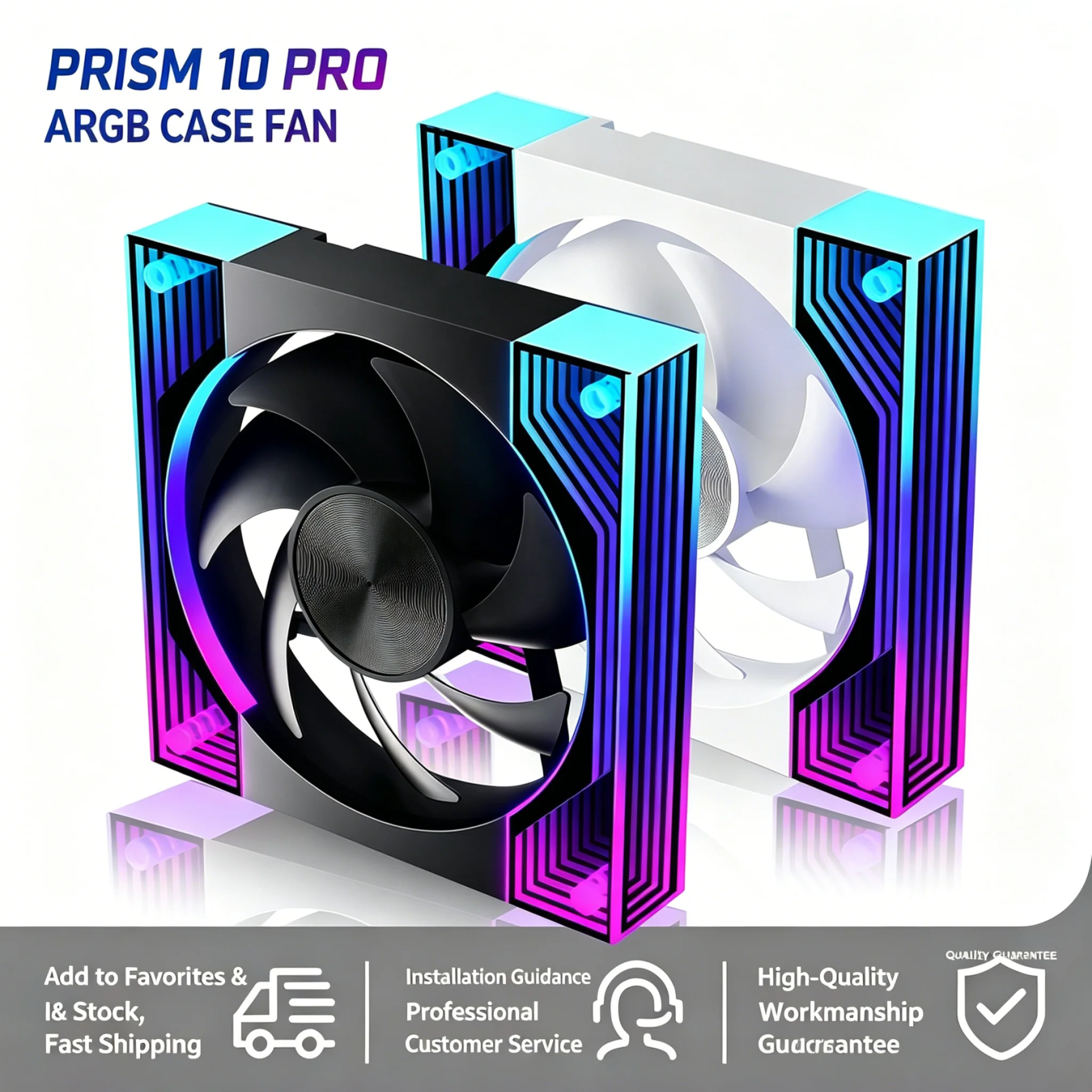 Prism 10th Gen 10PRO 12cm Case Fan, ARGB 5V 3-Pin, Aura Sync, PWM Temperature Control Cooling
Prism 10th Gen 10PRO 12cm Case Fan, ARGB 5V 3-Pin, Aura Sync, PWM Temperature Control Cooling
