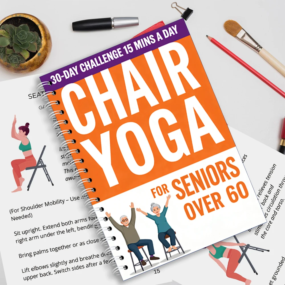 Chair Yoga Logbook Notebook Fitness Plan for Seniors 60 and Above, 30 Day Challenge Gentle Seated Yoga for Flexibility and Balan
Chair Yoga Logbook Notebook Fitness Plan for Seniors 60 and Above, 30 Day Challenge Gentle Seated Yoga for Flexibility and Balan