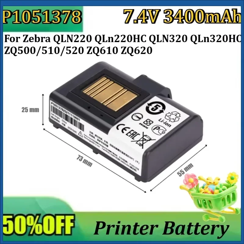 New P1089503 7.4V 3400mAh Portable Printer Battery For Zebra QLN220 QLn220HC QLN320 QLn320HC ZQ500/510/520 ZQ610 ZQ620
New P1089503 7.4V 3400mAh Portable Printer Battery For Zebra QLN220 QLn220HC QLN320 QLn320HC ZQ500/510/520 ZQ610 ZQ620