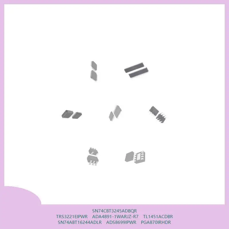 SN74CBT3245ADBQR TRS3221EIPWR ADA4891-1WARJZ-R7 TL1451ACDBR SN74ABT16244ADLR ADS8699IPWR PGA870IRHDR
SN74CBT3245ADBQR TRS3221EIPWR ADA4891-1WARJZ-R7 TL1451ACDBR SN74ABT16244ADLR ADS8699IPWR PGA870IRHDR