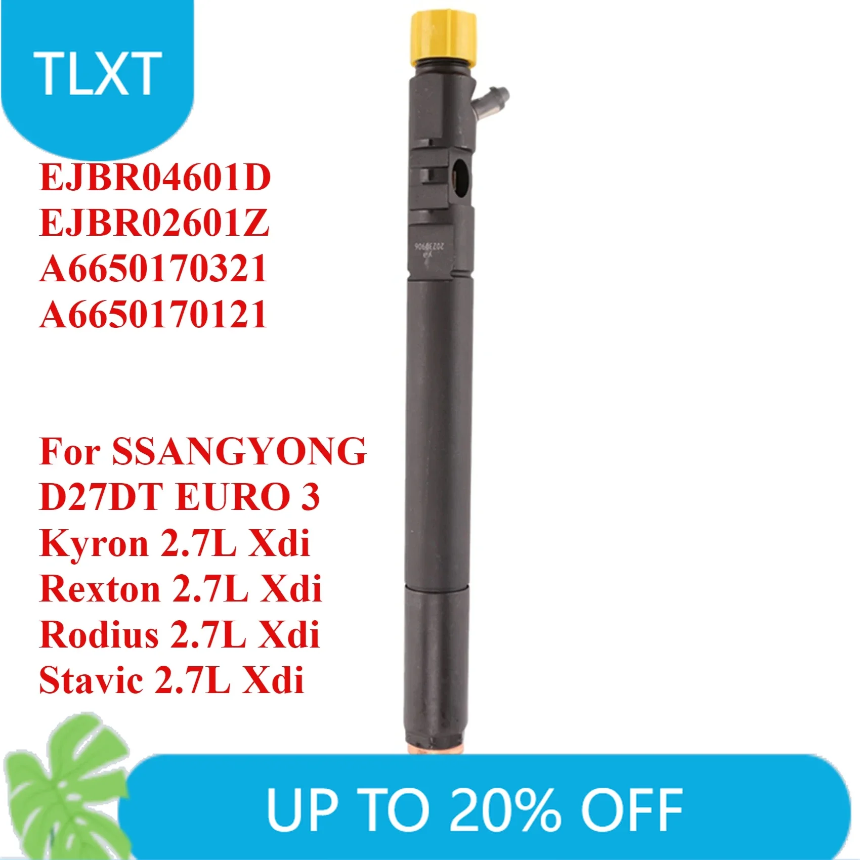 EJBR04601D A6650170321 New Diesel Fuel Injector Nozzle For Ssangyong Kyron Rexton Rodius Stavic 2.7L Euro3
EJBR04601D A6650170321 New Diesel Fuel Injector Nozzle For Ssangyong Kyron Rexton Rodius Stavic 2.7L Euro3