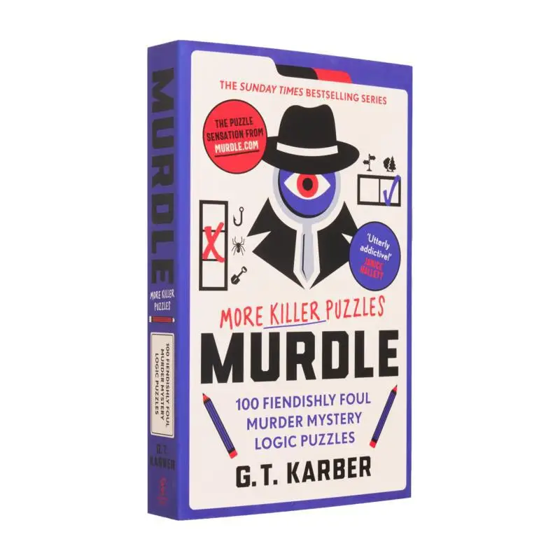 Murdle More Killer Puzzles 100 Fiendishly Foul Murder Mystery Logic Puzzles GT Karber Profile Books 9781800818057 Book
Murdle More Killer Puzzles 100 Fiendishly Foul Murder Mystery Logic Puzzles GT Karber Profile Books 9781800818057 Book