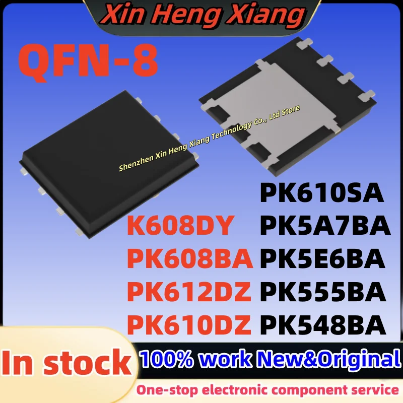 (10pcs)PK555BA PK548BA PK608DY PK5A7BA PK5E6BA PK608BA PK612DZ PK610DZ PK610SA QFN-8
(10pcs)PK555BA PK548BA PK608DY PK5A7BA PK5E6BA PK608BA PK612DZ PK610DZ PK610SA QFN-8