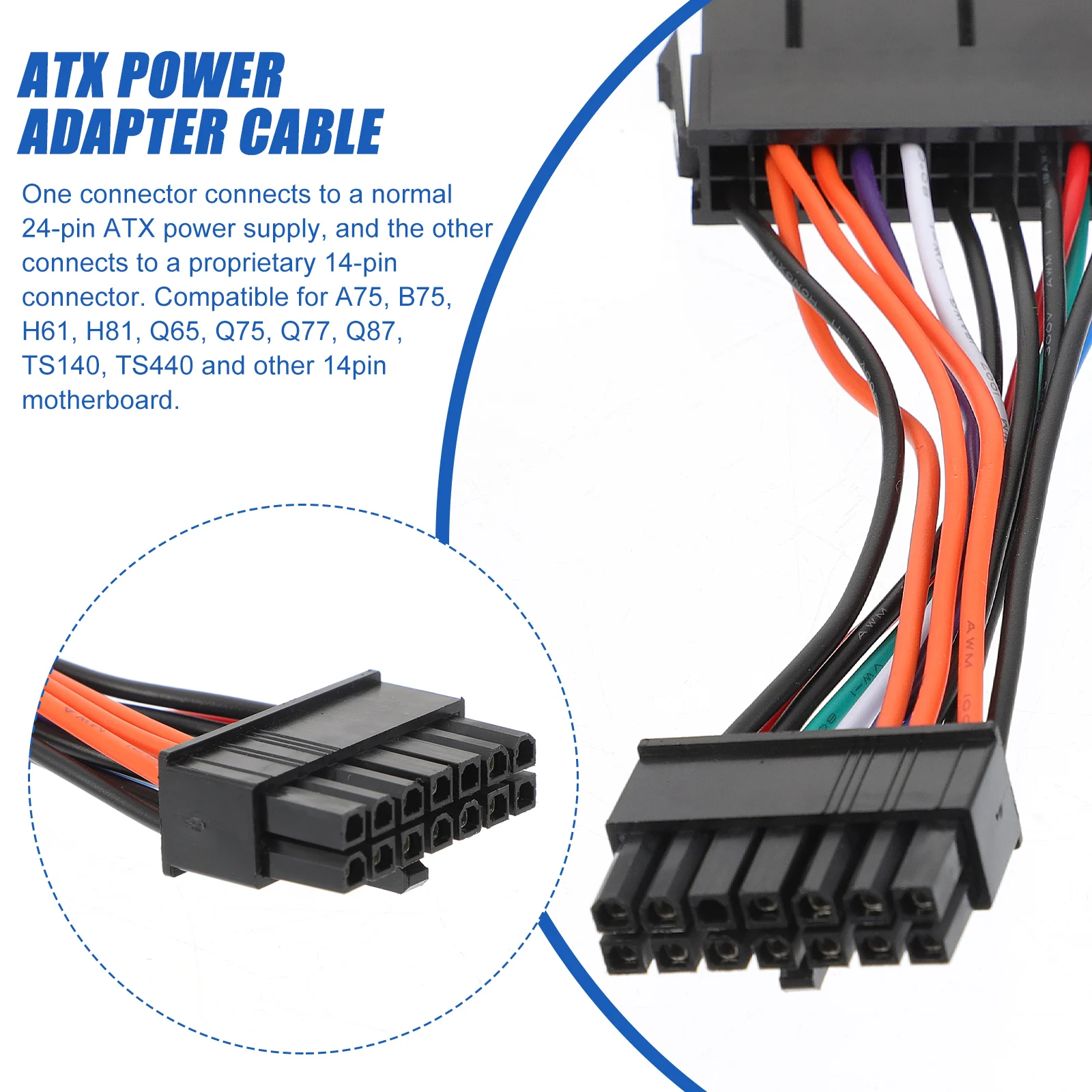 Atx 24 Pin to 14 Pin Power Supply Adapter Cable Replacement Compatible for A75 H81 Q65 Q77 Q87 Ts140 Ts440
Atx 24 Pin to 14 Pin Power Supply Adapter Cable Replacement Compatible for A75 H81 Q65 Q77 Q87 Ts140 Ts440