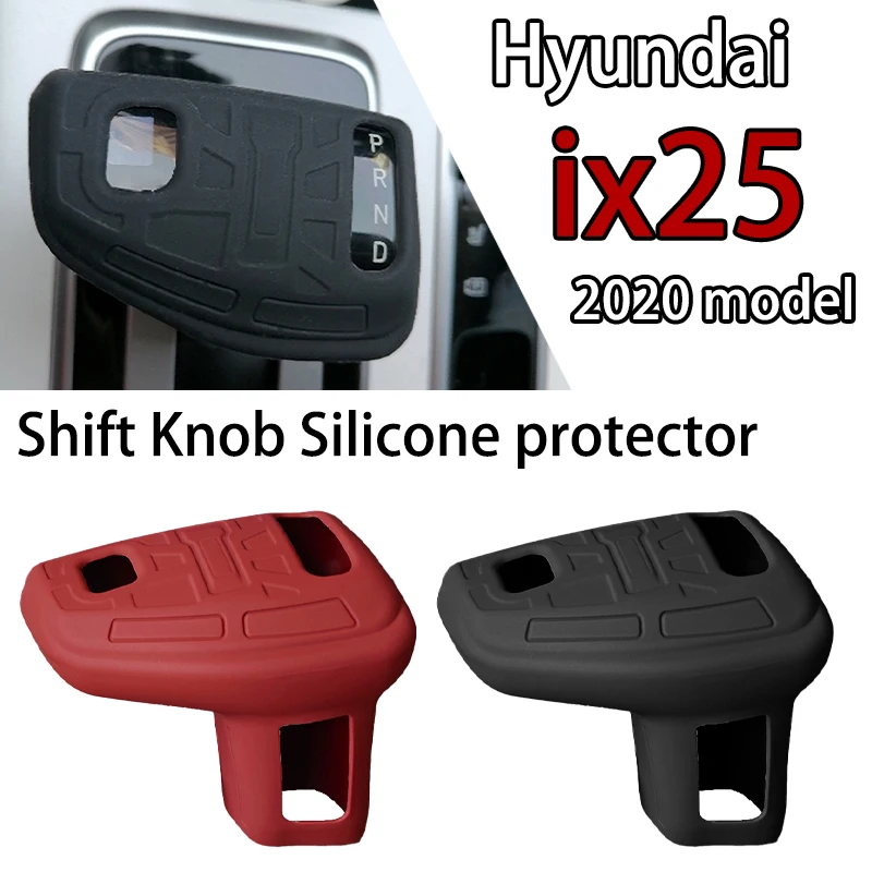 1PC for Hyundai ix25 2020-2026 model Shift Knob Silicone protector accessori Surface texture design, anti-slip and anti-sweat
1PC for Hyundai ix25 2020-2026 model Shift Knob Silicone protector accessori Surface texture design, anti-slip and anti-sweat