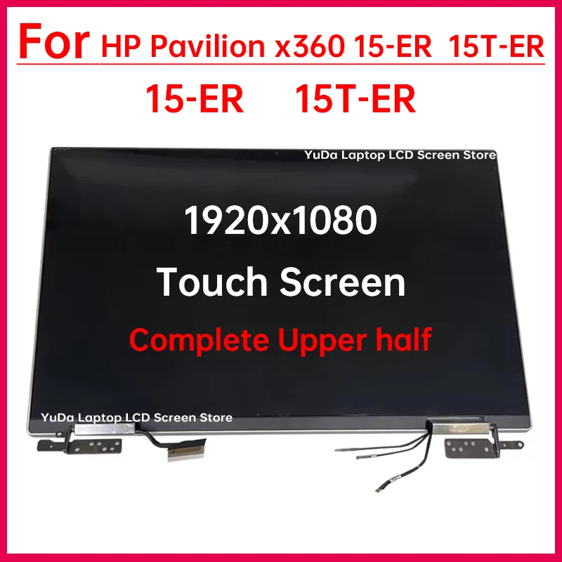 15,6-дюймовый сенсорный ЖК-экран для ноутбука HP Pavilion x360 15-ER 15T-ER, сменный дисплей в сборе, полная верхняя половина 1920x1080
15,6-дюймовый сенсорный ЖК-экран для ноутбука HP Pavilion x360 15-ER 15T-ER, сменный дисплей в сборе, полная верхняя половина 1920x1080