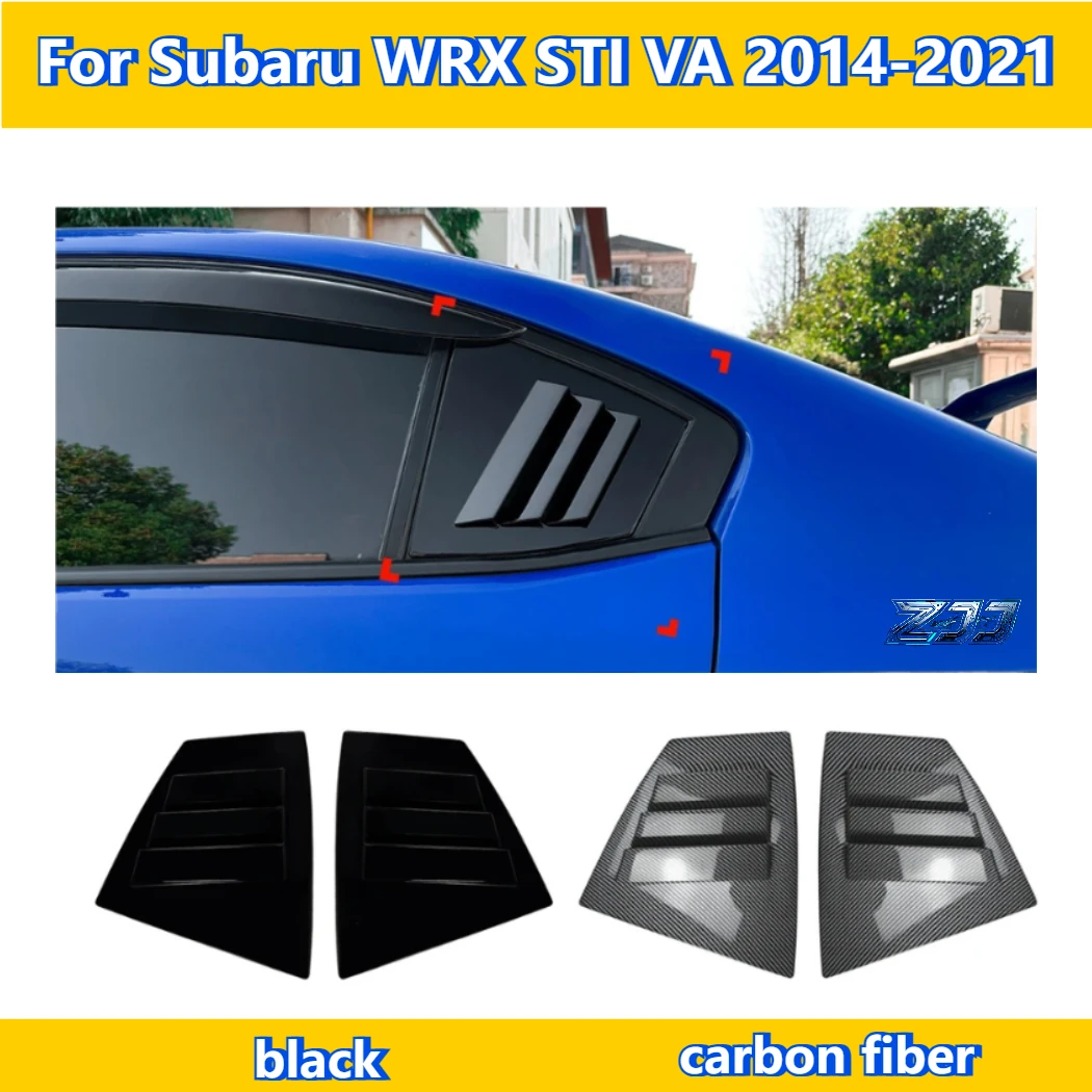 New Carbon Fiber Quarter Window Louver Cover Car Rear Triangle Window Cover Accessoires For Subaru WRX STI VA 2014-2021
New Carbon Fiber Quarter Window Louver Cover Car Rear Triangle Window Cover Accessoires For Subaru WRX STI VA 2014-2021