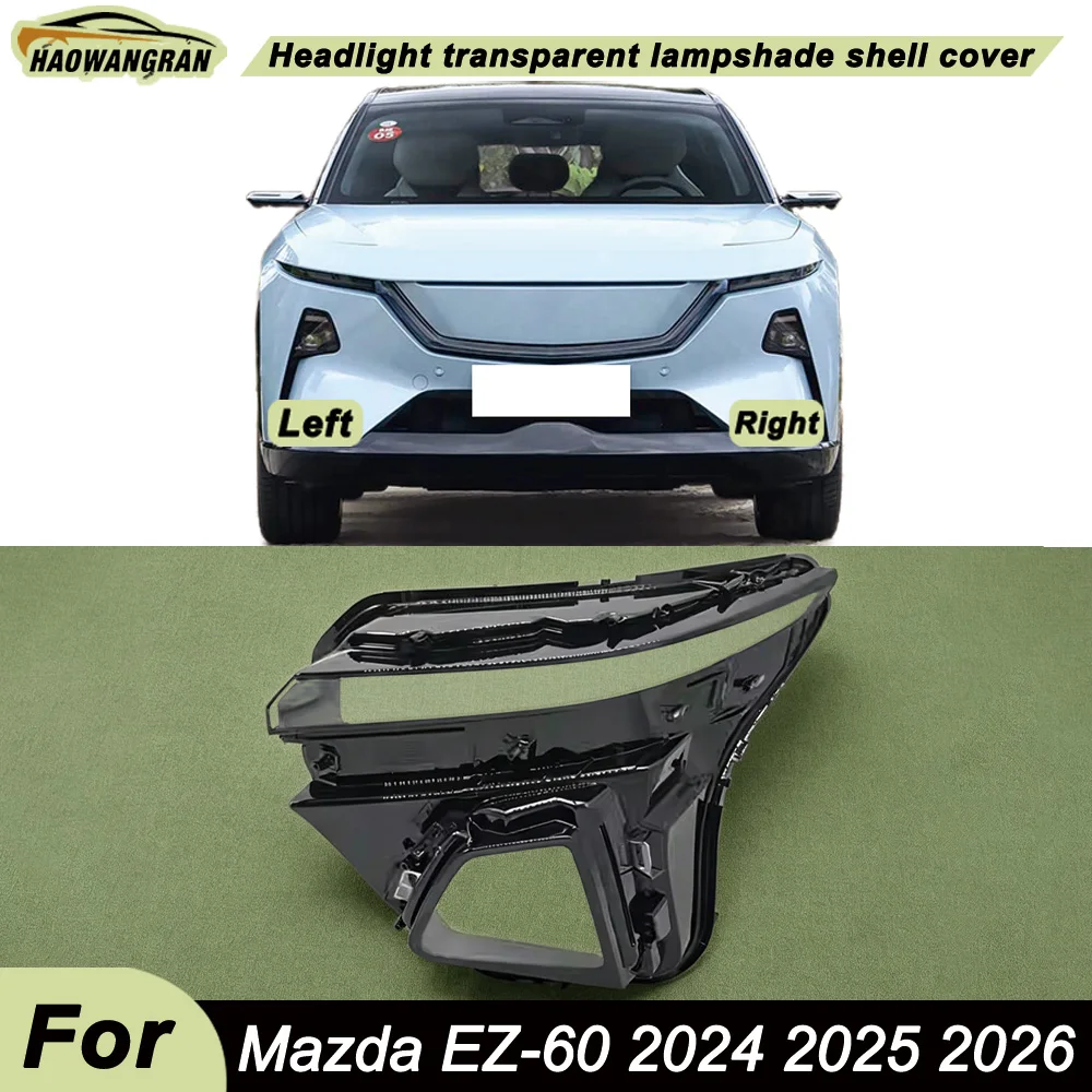 For Mazda 2024 2025 2026 EZ-60 Front Headlight Cover Transparent Mask Headlamp Lamp Shell Plexiglass Replace Original Lampshade
For Mazda 2024 2025 2026 EZ-60 Front Headlight Cover Transparent Mask Headlamp Lamp Shell Plexiglass Replace Original Lampshade
