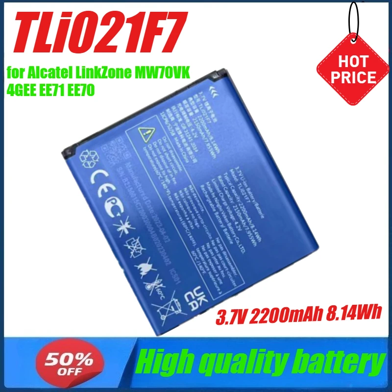 3.7V 2200mAh 8.14Wh TLi021F7 Battery for Alcatel LinkZone MW70VK 4GEE EE71 EE70 EE70VB EE Mini 2
3.7V 2200mAh 8.14Wh TLi021F7 Battery for Alcatel LinkZone MW70VK 4GEE EE71 EE70 EE70VB EE Mini 2