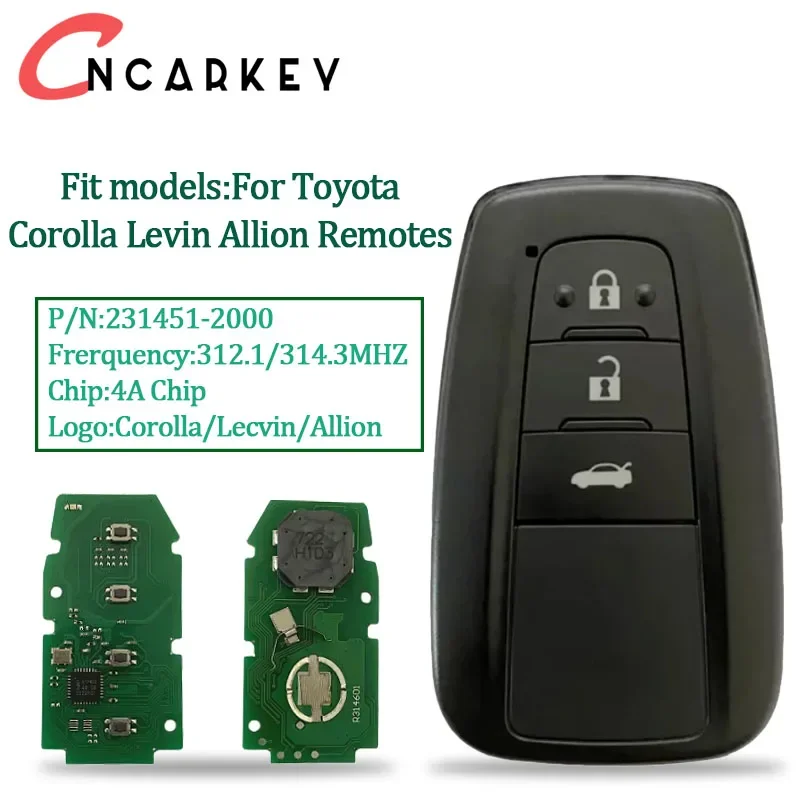 3 Buttons Smart Car Key For Toyota Corolla Levin Allion Remotes 312.1/314.3 MHZ 4A Chip keyless go 231451-2000 With Logo
3 Buttons Smart Car Key For Toyota Corolla Levin Allion Remotes 312.1/314.3 MHZ 4A Chip keyless go 231451-2000 With Logo
