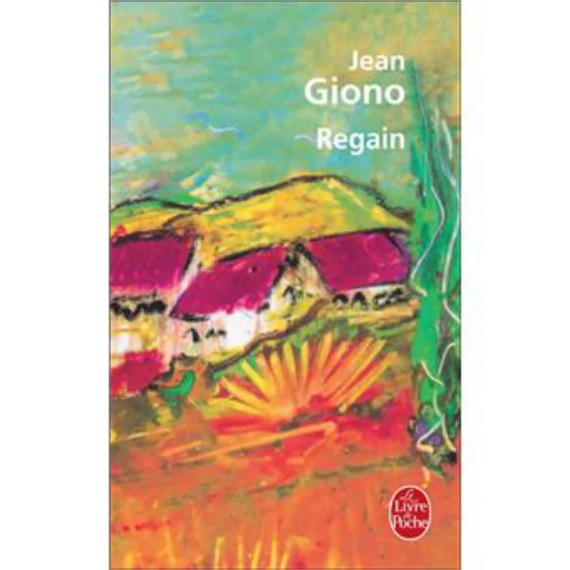 Regain Jean Giono Le Livre De Poche 9782253004028 Book
Regain Jean Giono Le Livre De Poche 9782253004028 Book