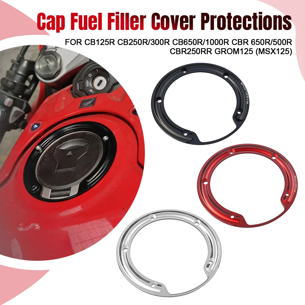Motorcycle Cap Fuel Filler Cover Protections For Honda CB125R CB250R/300R CB650R/1000R CBR 650R/500R CBR250RR GROM125 (MSX125)
Motorcycle Cap Fuel Filler Cover Protections For Honda CB125R CB250R/300R CB650R/1000R CBR 650R/500R CBR250RR GROM125 (MSX125)