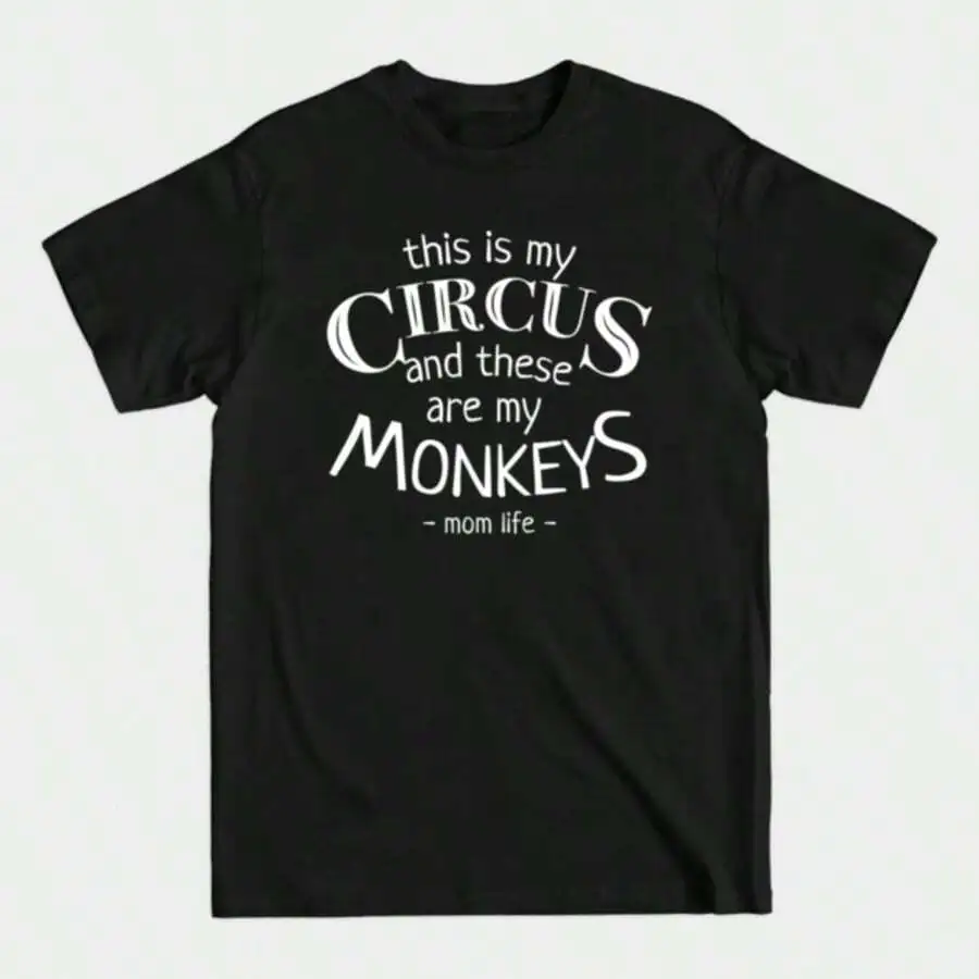 This Is My Circus And These Are My Monkeys Mom Life Graphic Print Unisex Short Sleeve Cotton T-Shirt
This Is My Circus And These Are My Monkeys Mom Life Graphic Print Unisex Short Sleeve Cotton T-Shirt