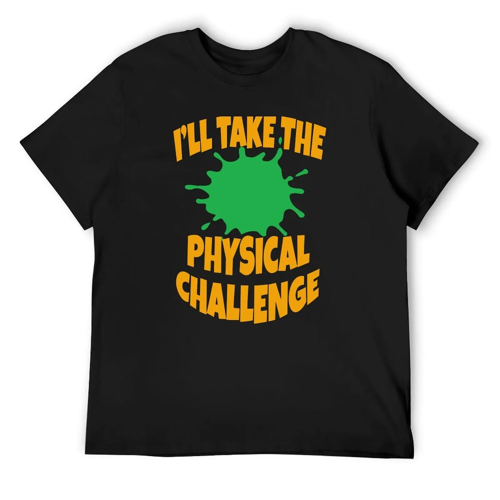 Double Dare - Nickelodeon - ll Take The Physical Challenge T-Shirt Blouse animal prinfor boys gifts for boyfriend men clothes
Double Dare - Nickelodeon - ll Take The Physical Challenge T-Shirt Blouse animal prinfor boys gifts for boyfriend men clothes